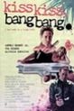 Kiss Kiss Bang Bang
